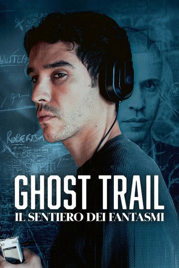 Locandina di Il sentiero dei fantasmi - Ghost Trail