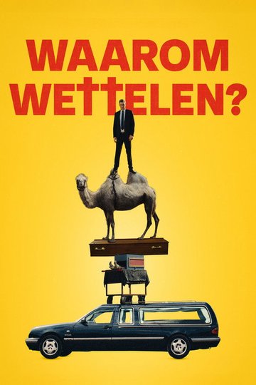 Locandina di Waarom Wettelen