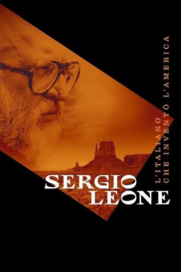 Locandina di Sergio Leone - L'italiano che inventò l'America