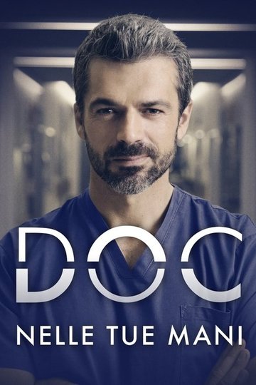 Locandina di Doc – Nelle tue mani