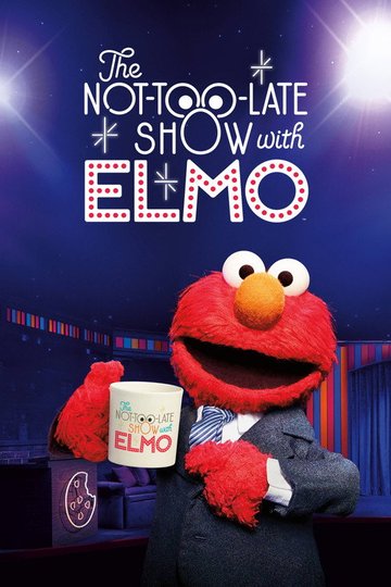 Locandina di The Not-Too-Late Show with Elmo