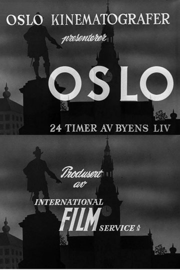 Locandina di Oslofilm: Oslo: 24 timer av byens liv