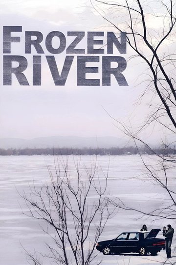 Locandina di Frozen river - Fiume di ghiaccio