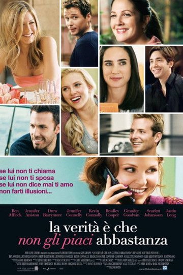 Locandina di La verità è che non gli piaci abbastanza