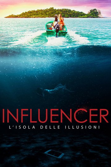 Locandina di Influencer - L'isola delle illusioni