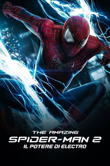 Locandina di The Amazing Spider-Man 2 - Il potere di Electro