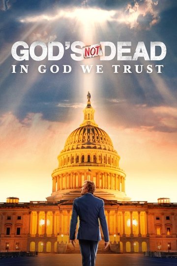 Locandina di God's Not Dead: In God We Trust