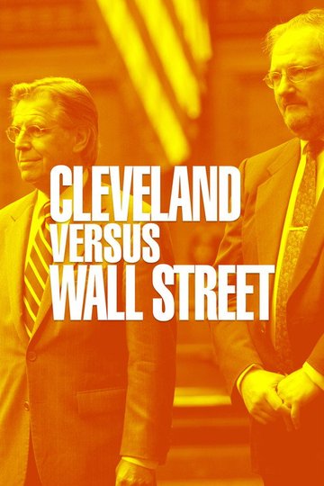 Locandina di Cleveland Versus Wall Street