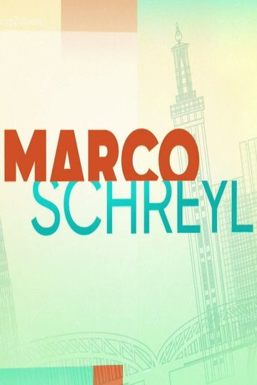 Locandina di Marco Schreyl