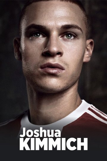 Locandina di Joshua Kimmich