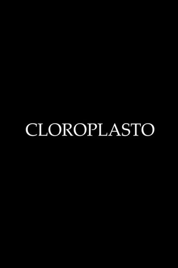 Locandina di CLOROPLASTO