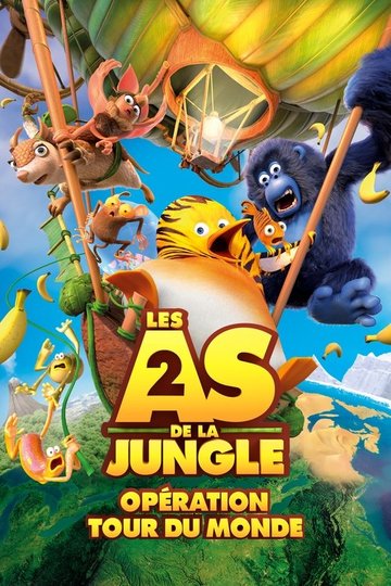 Locandina di Les As de la jungle 2 : Opération tour du monde