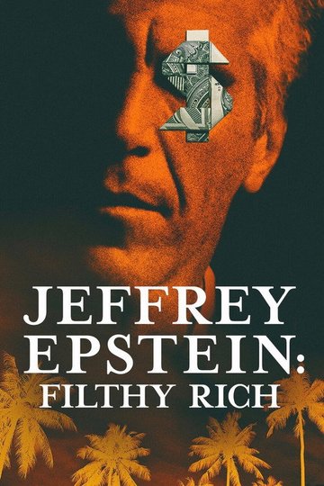 Locandina di Jeffrey Epstein: soldi, potere e perversione