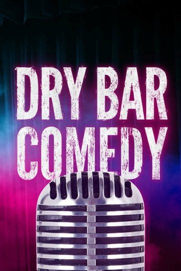 Locandina di Dry Bar Comedy