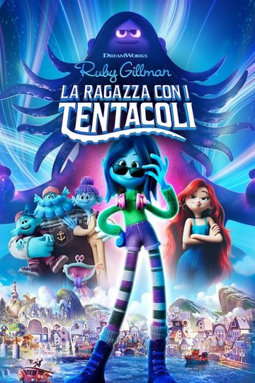 Locandina di Ruby Gillman - La ragazza con i tentacoli