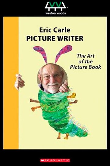 Locandina di Eric Carle, Picture Writer: The Art of the Picture Book