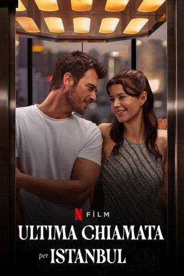 Locandina di Ultima chiamata per Istanbul