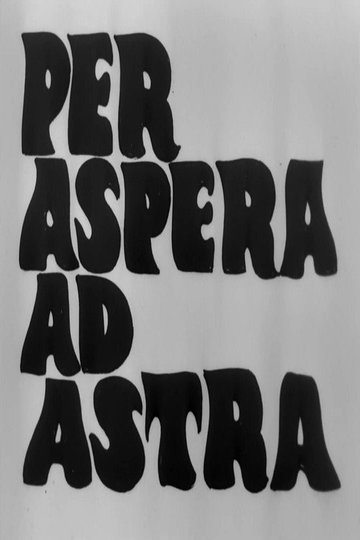 Locandina di Per aspera ad astra