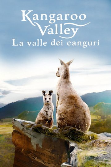 Locandina di Kangaroo Valley - La valle dei canguri