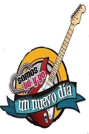 Locandina di Somos tú y yo: Un Nuevo Día