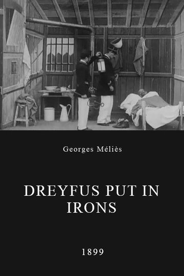 Locandina di L’Affaire Dreyfus, Mise aux fers de Dreyfus
