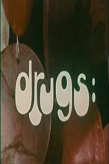 Locandina di Drugs: The Children Are Choosing Drugs In Our Culture