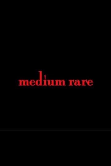 Locandina di Medium Rare