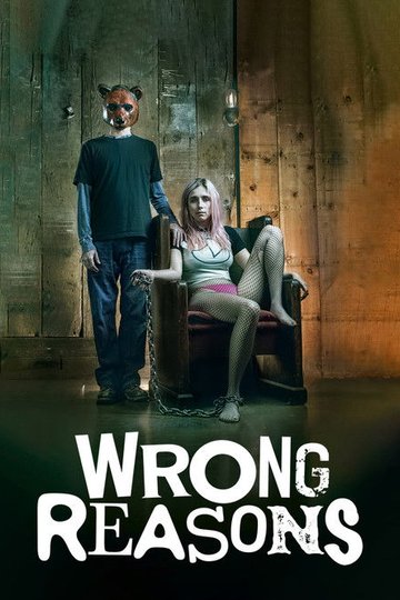 Locandina di Wrong Reasons