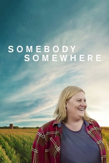 Locandina di Somebody Somewhere