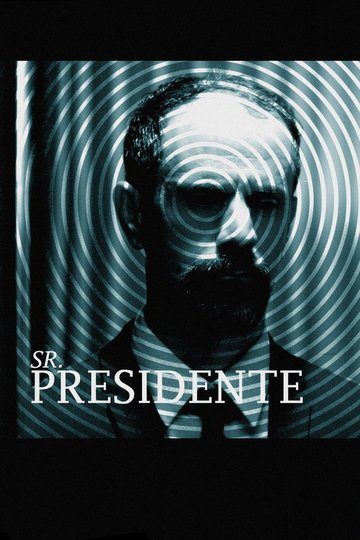 Locandina di Sr. Presidente