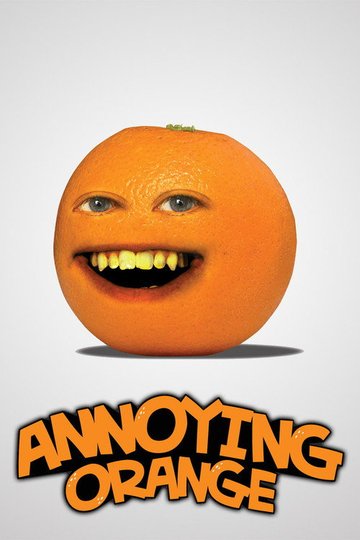 Locandina di Annoying Orange