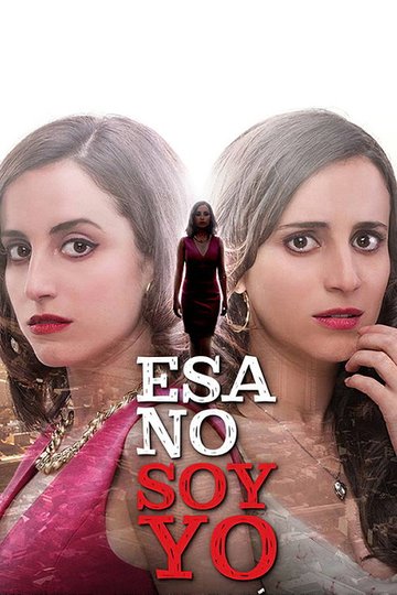 Locandina di Esa no soy yo