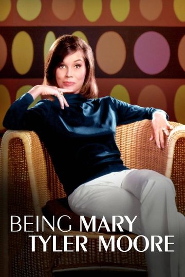 Locandina di Being Mary Tyler Moore