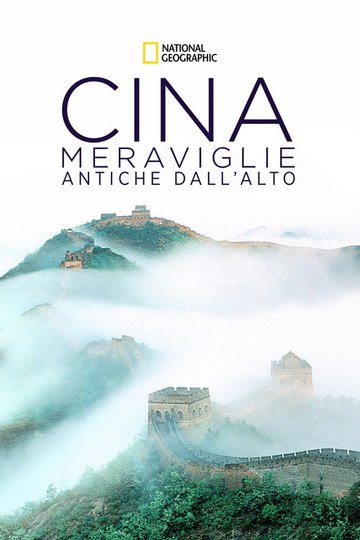 Locandina di Cina: meraviglie antiche dall'alto