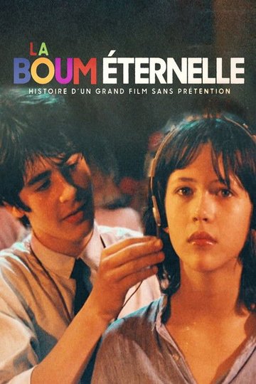 Locandina di La Boum éternelle : Histoire d'un grand film sans prétention