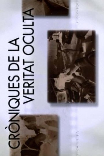 Locandina di Cròniques de la veritat oculta