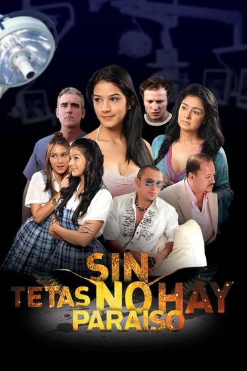 Locandina di Sin tetas no hay paraíso