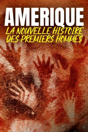 Locandina di Amérique, la nouvelle histoire des premiers hommes
