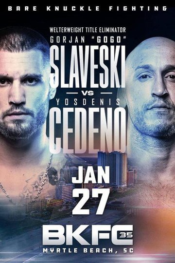 Locandina di BKFC 35: Cedeno vs. Slaveski