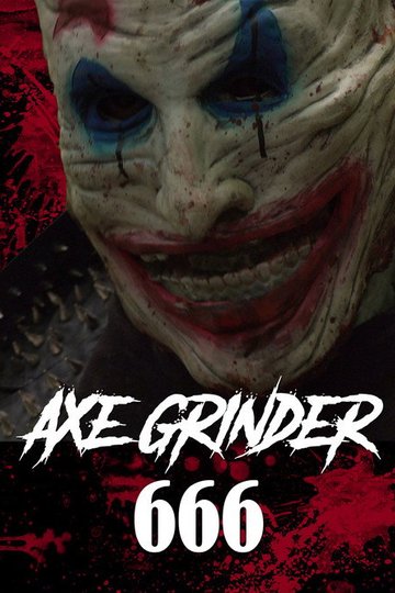 Locandina di Axegrinder 666