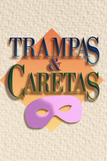 Locandina di Trampas y caretas