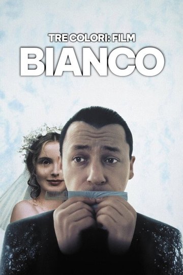 Locandina di Tre colori - Film bianco