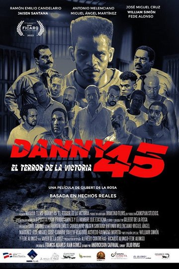 Locandina di Danny 45: El terror de La Victoria