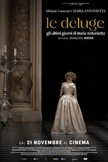 Locandina di Le Déluge - Gli ultimi giorni di Maria Antonietta