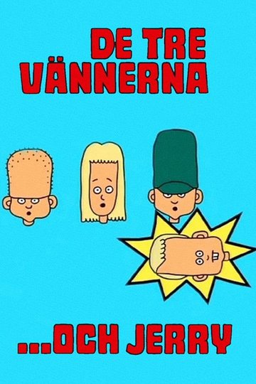 Locandina di De tre vännerna och Jerry