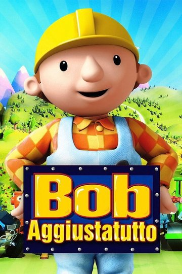 Locandina di Bob aggiustatutto