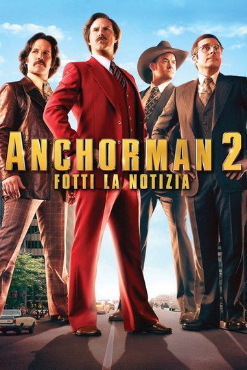 Locandina di Anchorman 2 - Fotti la notizia