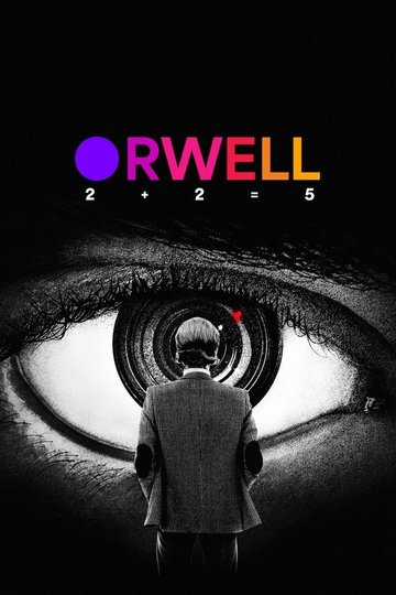 Locandina di Orwell: 2+2=5