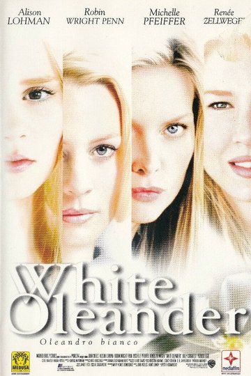 Locandina di White Oleander - Oleandro bianco
