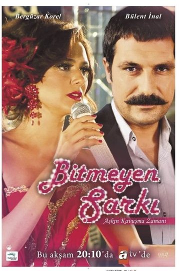 Locandina di Bitmeyen Şarkı